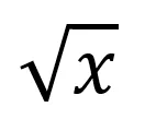 Notation for the square root of x